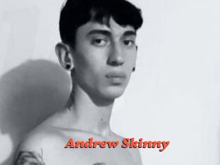 Andrew_Skinny