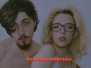 Arianaandbruce