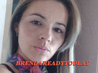 BRENDAREADYTOPLAY