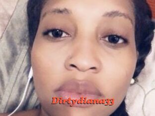 Dirtydiana33
