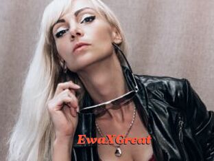 EwaXGreat