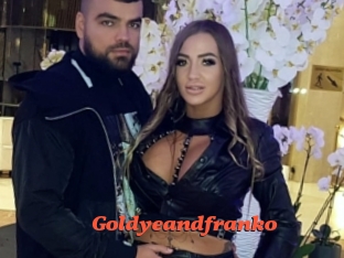 Goldyeandfranko