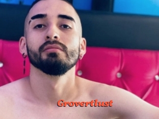 Grovertlust