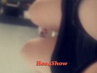 Hoe4Show
