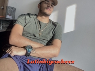 Latinbigcockxxx