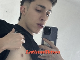 Latinmilktwo