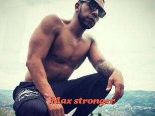 Max_stronger