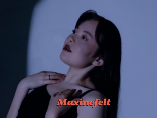 Maxinefelt