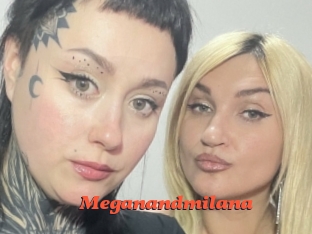 Meganandmilana