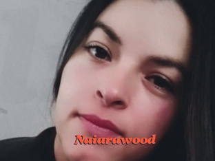 Naiarawood