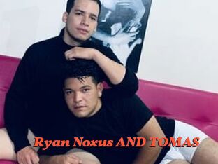 Ryan_Noxus_AND_TOMAS