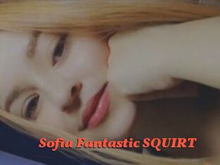 Sofia_Fantastic_SQUIRT