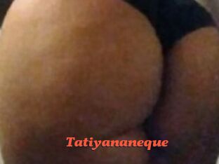 Tatiyananeque