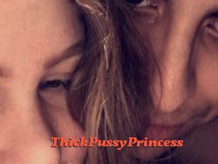 ThickPussyPrincess