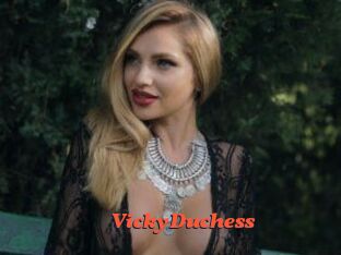 VickyDuchess