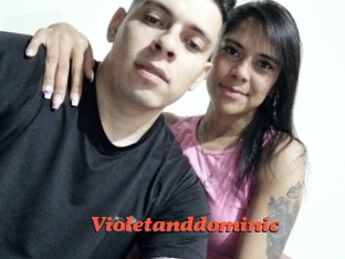 Violetanddominic