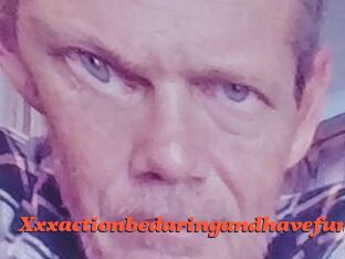 Xxxactionbedaringandhavefun