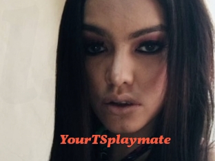 YourTSplaymate